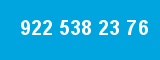 922 538 23 76
